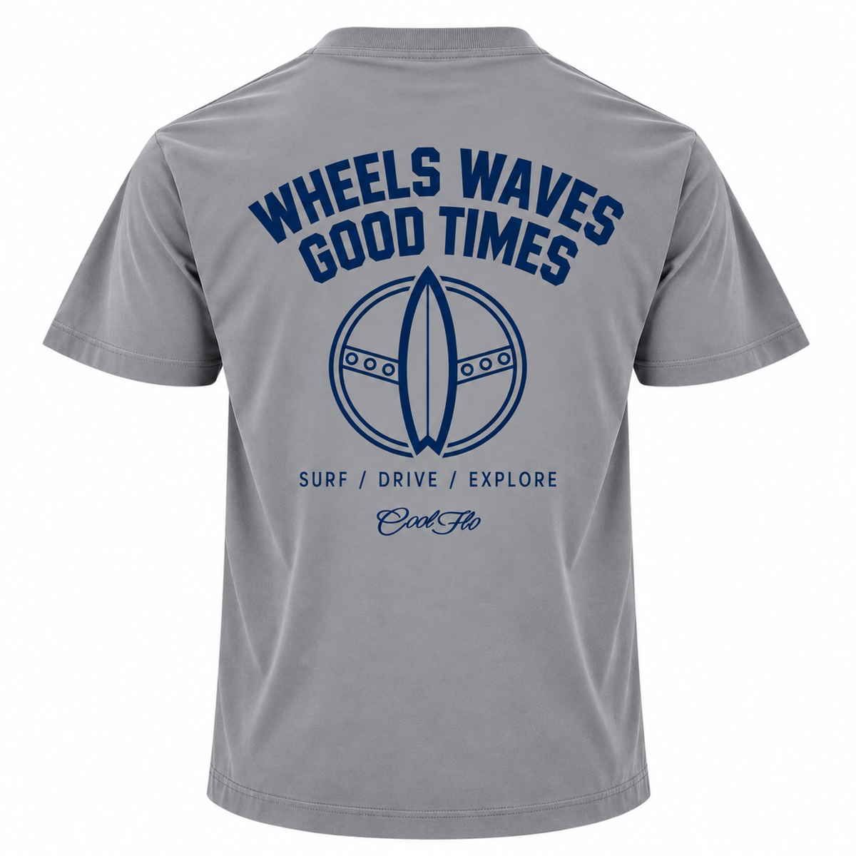 Back view of Cool Flo grey t-shirt with navy print with the words 'WHEELS WAVES GOOD TIMES' a steering wheel/surfboard graphic and the text 'SURF/DRIVE/EXPLORE' and a Cool Flo logo below.