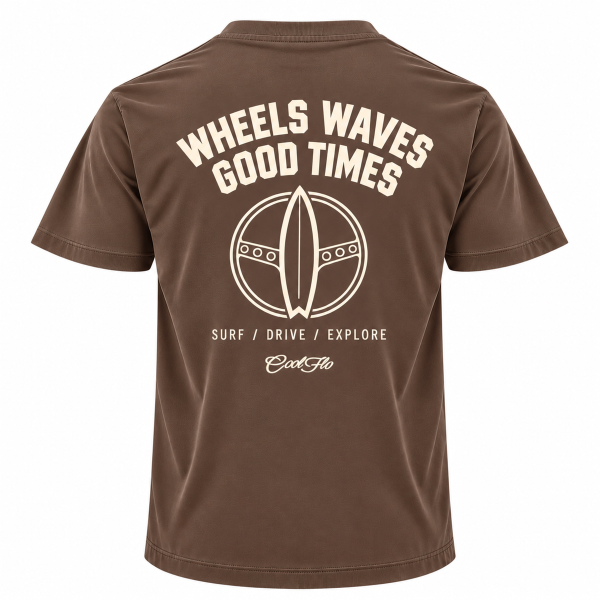 Back view of Cool Flo mocha t-shirt with cream print with the words 'WHEELS WAVES GOOD TIMES' a steering wheel/surfboard graphic and the text 'SURF/DRIVE/EXPLORE' and a Cool Flo logo below.